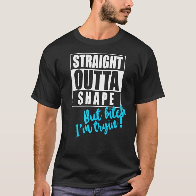Camiseta Hetero Fora Da Forma Mas Eu Tryin Tee Divertido Tr (Frente)