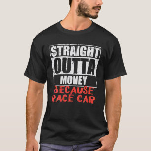 Camiseta Hetero Fora do Dinheiro Carro Engraçado Corrida d