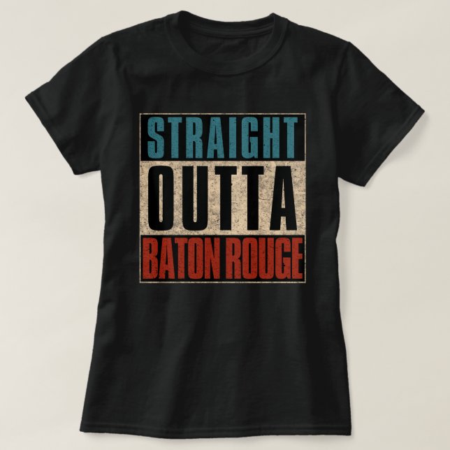 Camiseta Hetero Outta Baton Rouge Louisiana (Frente do Design)