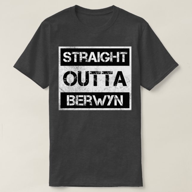 Camiseta Hetero Outta Berwyn, cidade de Illinois, distrito  (Frente do Design)