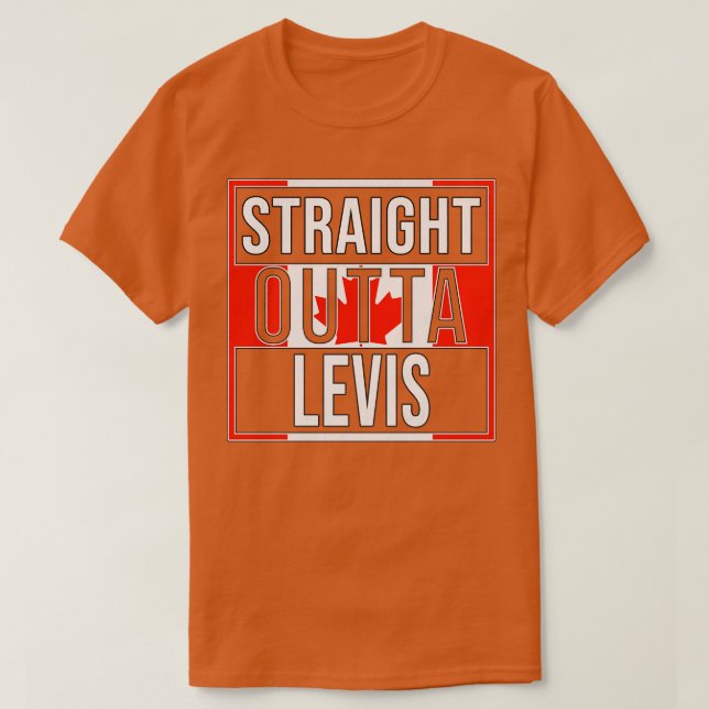 Camiseta Hetero Outta Levis Gift para Canadense From Levis (Frente do Design)