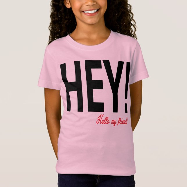 Camiseta Hey! (Frente)