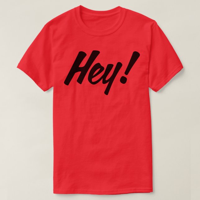 Camiseta HEY design nº 1 (Frente do Design)