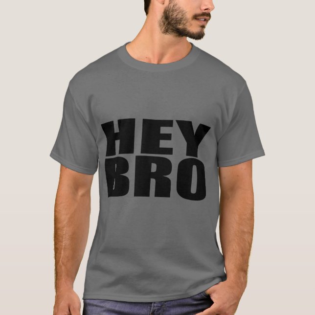 Camiseta Hey fritada do francês de Bro (Frente)