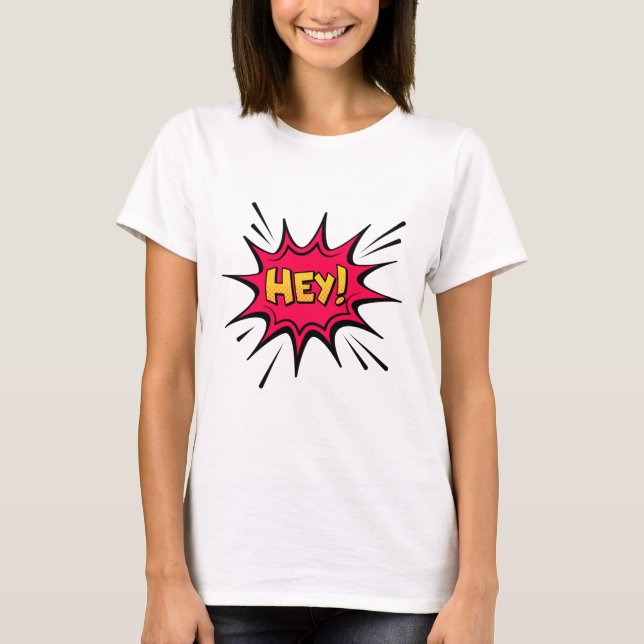 Camiseta HEY! – Grafismo Divertido e Energético (Frente)