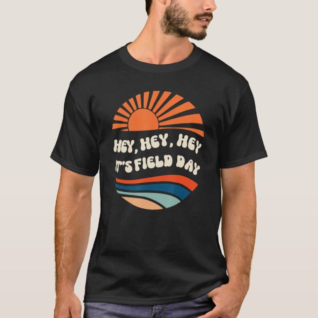 Camiseta Hey Hey It s Field Day Sunset Groovy 70s Teacher K (Frente)