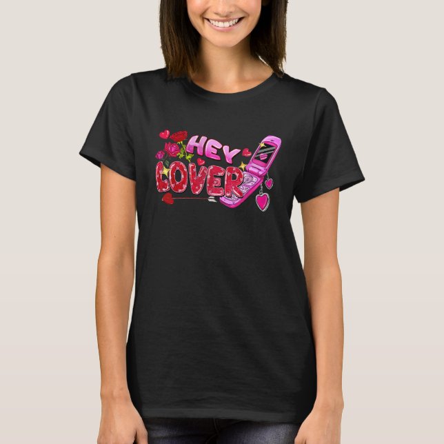Camiseta Hey Lover Flip Phone Valentine's Day Love Vibes We (Frente)