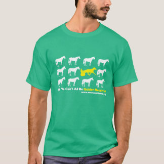 Camiseta Hey, nós não podemos todos ser receptor dourado!