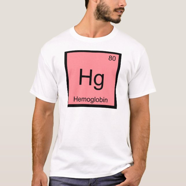 Camiseta Hg - Símbolo de Elemento de Química da Hemoglobina (Frente)