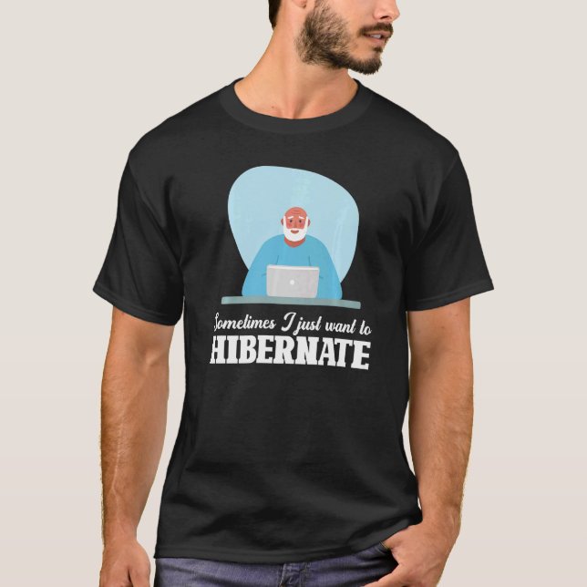 Camiseta Hibernação Estou Hibernando Trabalhadoras Sarcásti (Frente)