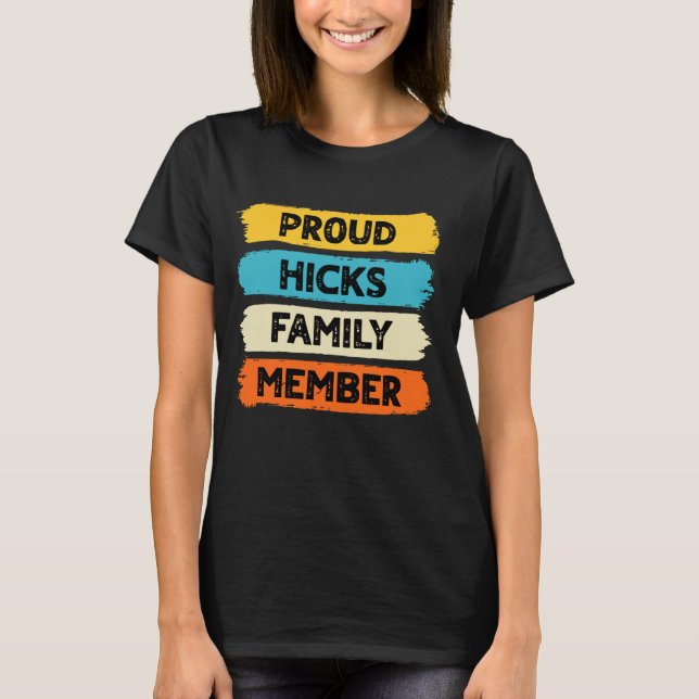 Camiseta Hicks Surname Proud Family Member Hicks (Frente)