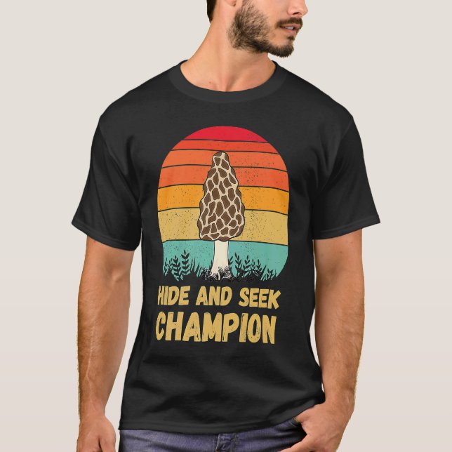 Camiseta Hide And Seek Champion Morel Mushroom Hunter Fungi (Frente)