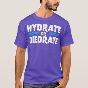 Camiseta HIDRATADO OU DIEDRADO presente de citação engraçad