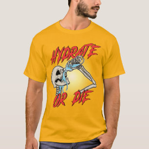 Camiseta Hidratar ou Morrer