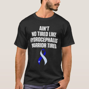 Camiseta Hidrocefalia Sobrevivente Cansada Guerreira de Con