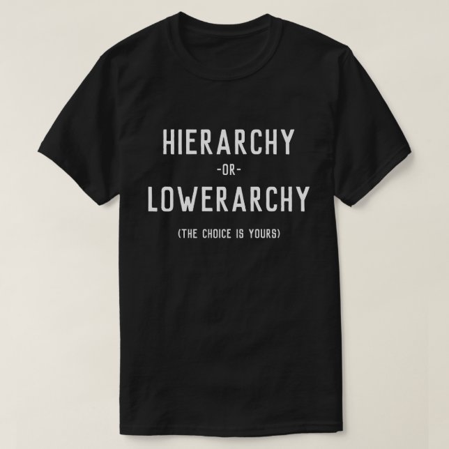 Camiseta Hierarquia Lowerarchy (Frente do Design)