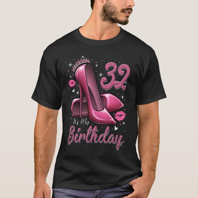 Camiseta High Heels Stepping Into My 32nd Birthday 32 and F (Frente)