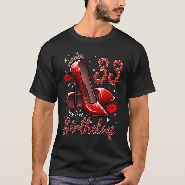 Camiseta High Heels Stepping Into My 33rd Birthday 33 and F (Frente)