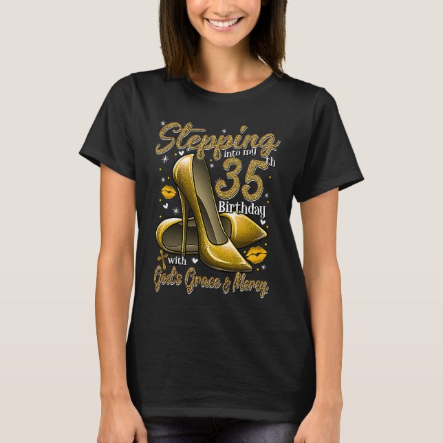 Camiseta High Heels Stepping Into My 35th Birthday 35 and F (Frente)
