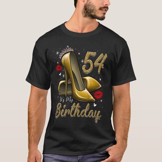 Camiseta High Heels Stepping Into My 54th Birthday 54 and F (Frente)