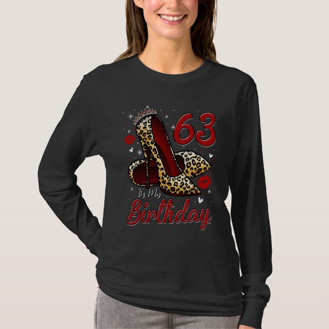 Camiseta High Heels Stepping Into My 63rd Birthday 63 and F (Frente)