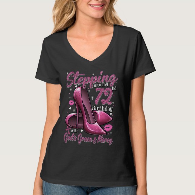 Camiseta High Heels Stepping Into My 72nd Birthday 72 and F (Frente)
