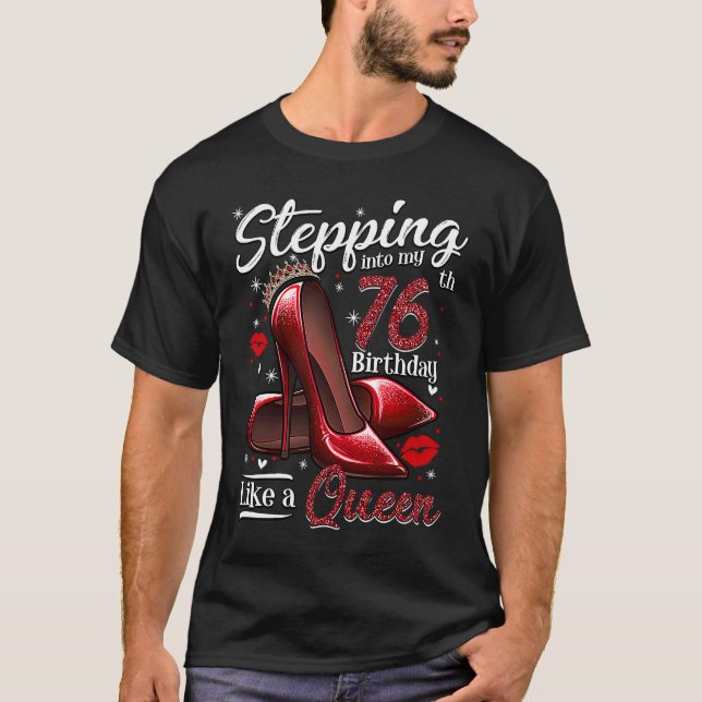 Camiseta High Heels Stepping Into My 76th Birthday 76 and F (Frente)