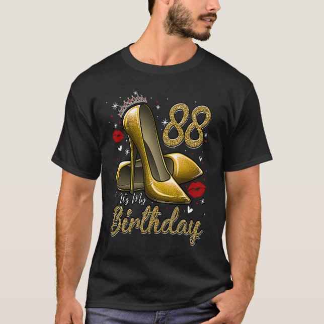 Camiseta High Heels Stepping Into My 88th Birthday 88 and F (Frente)