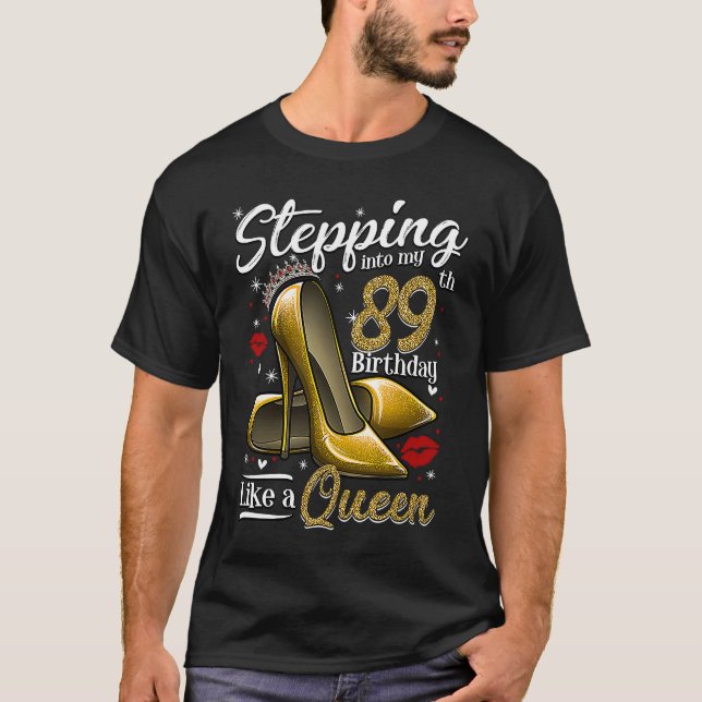 Camiseta High Heels Stepping Into My 89th Birthday 89 and F (Frente)