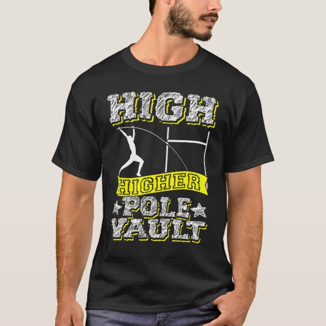 Camiseta High Higher Pole Vault Vaulting Track And Field Va (Frente)