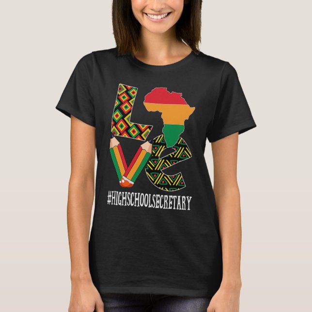 Camiseta High School Secretary Love Map African Black Histo (Frente)