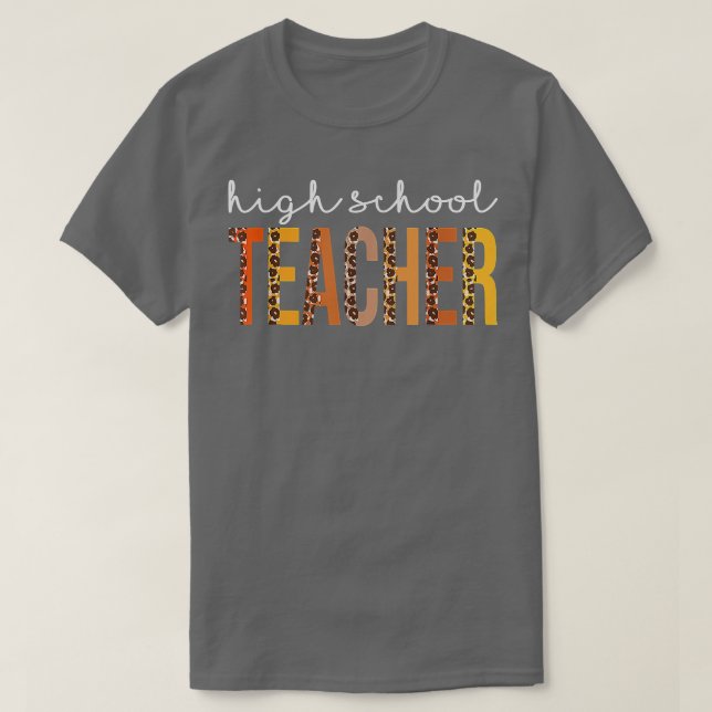 Camiseta High School Teacher Leopard Fall Autumn Lovers Tha (Frente do Design)