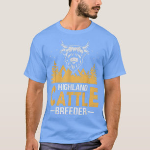 Camiseta Highland Cattle Breeder Farmer Scottish Cattle Ran