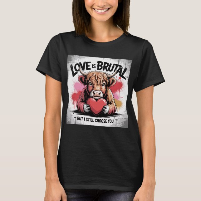 Camiseta Highland Cow – “Love Is Brutal” (Frente)
