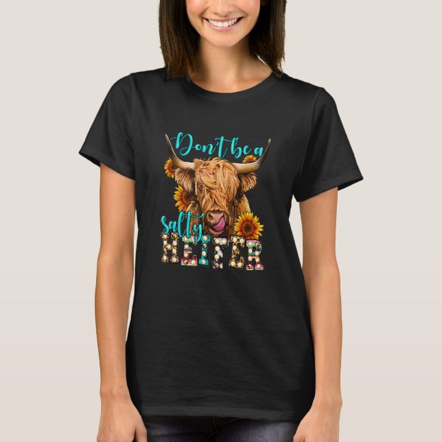 Camiseta Highland cow sunflower Don t Be A Salty Heifer Lon (Frente)
