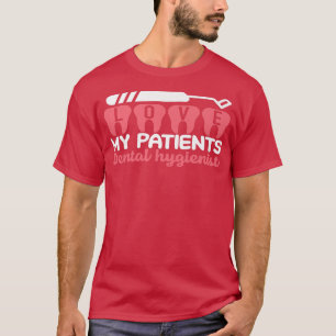 Camiseta Higienista Dental Ama Meu Paciente Dentista Mãe De