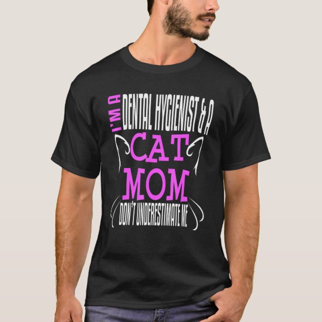 Camiseta Higienista Dental Cat Proprietário da Mãe (Frente)