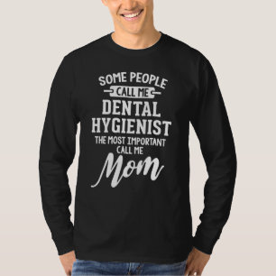 Camiseta Higienista Dental Mãe Design - Chame-Me Mãe