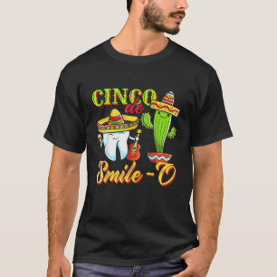 Camiseta Higienista dentário Cinco De Mayo Cinco De Smile O