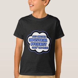 Camiseta Higienista Industrial ... Vivendo O Sonho