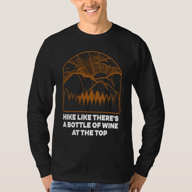 Camiseta Hike Like Theres a Bottle of Wine Hiking  Hiker Hu (Frente)