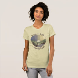 Camiseta Hike More Worry Less – Mindful Hiking