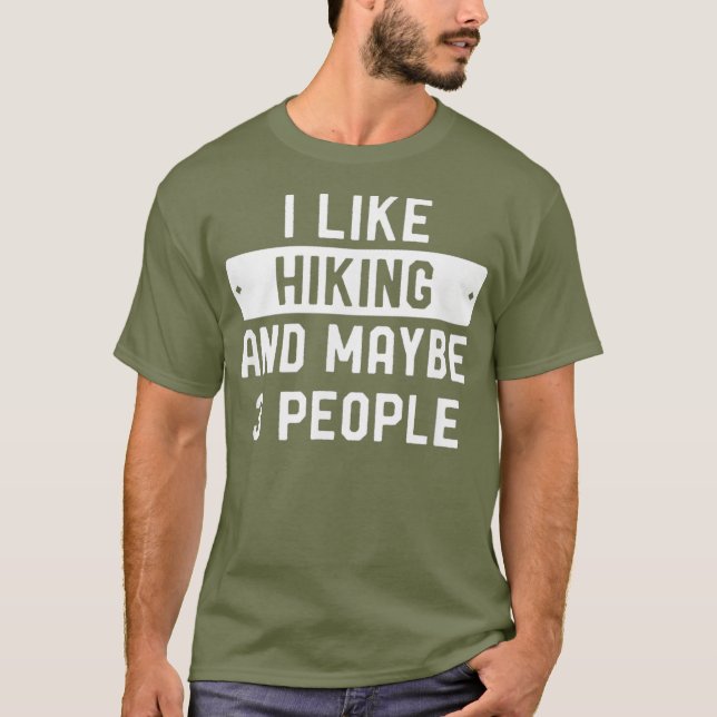 Camiseta Hiker Engraçado Presente Eu Gosto De Caminhar E Ta (Frente)