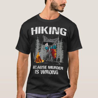 Camiseta Hiking Because Murder Is Wrong Funny Cat Hiking