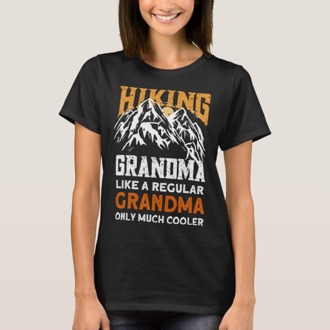 Camiseta Hiking Grandma  Hikers Hike Hiking (Frente)