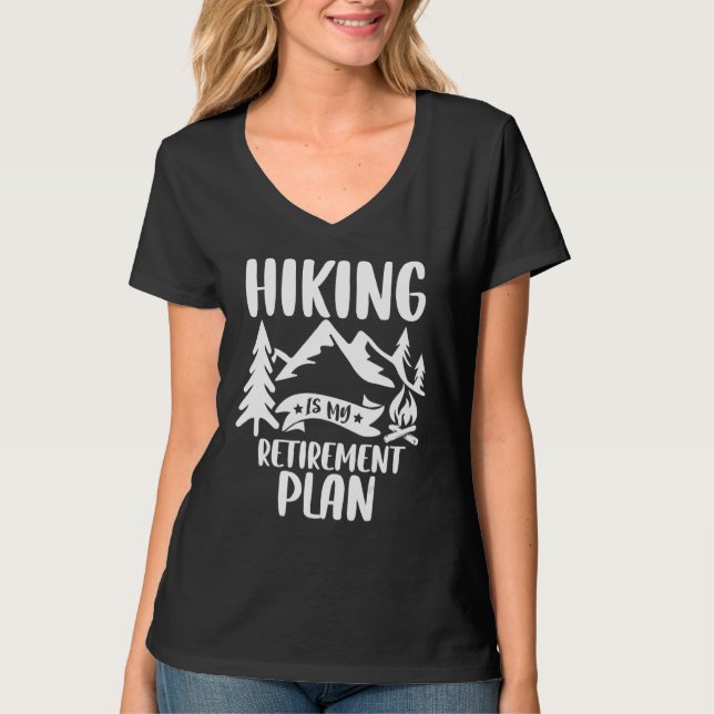 Camiseta Hiking Is My Retirement Plan   Retro Hiking Hiker (Frente)