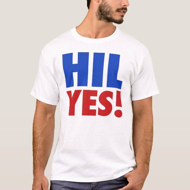 Camiseta Hil sim! Hillary para o presidente 2016 (Frente)