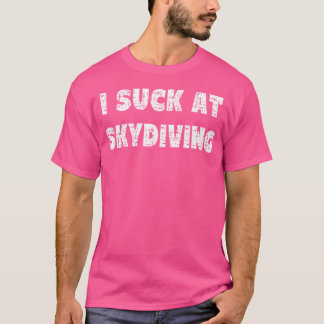Camiseta Hilariante Eu Chupo Na Citação Do Skydiving