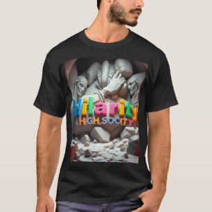 Camiseta Hilaridade na alta sociedade