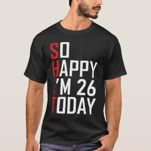 Camiseta Hilarious, 26.º aniversário, 26 anos, Piada adulta